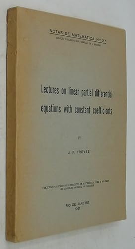 Seller image for Lectures on Linear Partial Differential Equations with Constant Coefficients (Notas de Matematica 27) for sale by Powell's Bookstores Chicago, ABAA