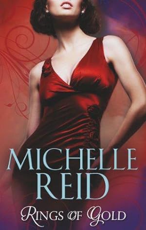 Seller image for Rings of Gold: Gold Ring of Betrayal / the Marriage Surrender / the Unforgettable Husband (Michelle Reid Tribute Collectn) for sale by WeBuyBooks