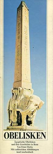 Bild des Verkufers fr Obelisken. Agyptische Obelisken und ihre Geschichte in Rom zum Verkauf von Studio Bibliografico Marini