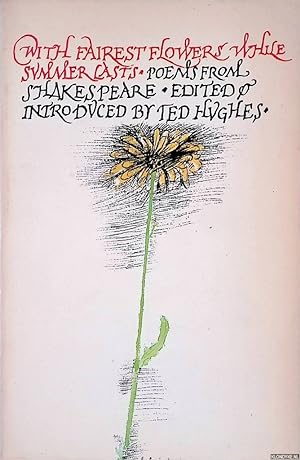 Imagen del vendedor de With Fairest Flower While Summer Lasts: Poems from Shakespeare a la venta por Klondyke