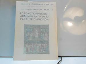 Bild des Verkufers fr Aux Origines de l'tat Moderne. Le fonct. administratif de la Papaut d'Avignon zum Verkauf von JLG_livres anciens et modernes