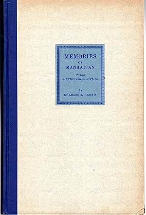Image du vendeur pour Memories of Manhattan in the Sixties and Seventies [Signed By Notables] mis en vente par Dorley House Books, Inc.