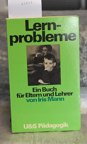 Lernprobleme - Ein Buch für Eltern und Lehrer (= U&S Pädagogik)