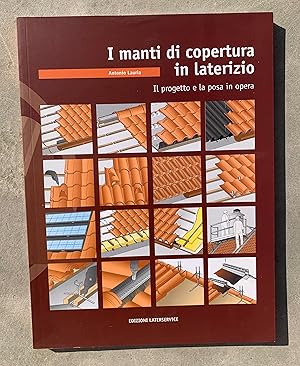 I manti di copertura in laterizio. Il progetto e la posa in opera