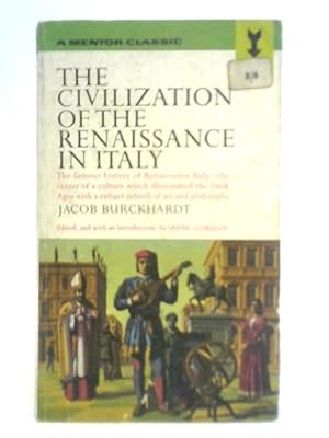Bild des Verkufers fr The Civilization of the Renaissance in Italy zum Verkauf von World of Rare Books