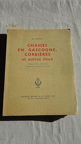 CHASSES EN GASCOGNE , CORBIERES ET AUTRES LIEUX