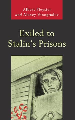 Immagine del venditore per Exiled to Stalin's Prisons venduto da Rheinberg-Buch Andreas Meier eK