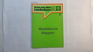 Image du vendeur pour Westflische Wappen (Texte aus dem Landeshaus ; 5) mis en vente par Gebrauchtbcherlogistik  H.J. Lauterbach