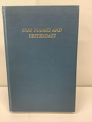 Our Todays and Yesterdays: A Story of Brunswick and the Coastal Islands