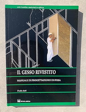 Il gesso rivestito. Manuale di progettazione e di posa