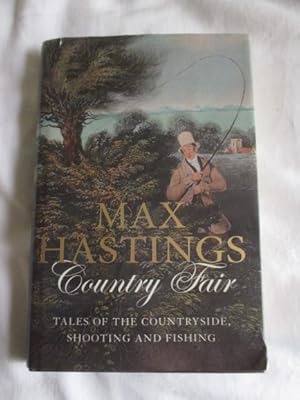 Seller image for Country Fair: Tales of the Countryside, Shooting and Fishing for sale by MacKellar Art &  Books