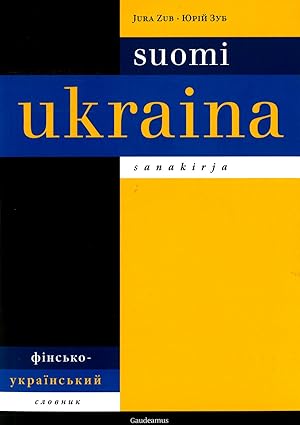 Suomi-ukraina-sanakirja. Finsko-ukrainskij slovnik