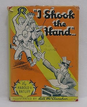 Image du vendeur pour I Shook the Hand mis en vente par Booked Up, Inc.