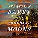 Seller image for A Thousand Moons: A Novel (The Days Without End Series) (Days Without End Series, 2) [Audio Book (CD) ] for sale by booksXpress