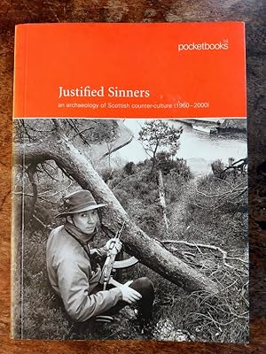 Justified Sinners: an archaeology of Scottish counter-culture (1960-2000)