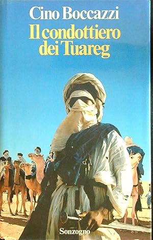 Bild des Verkufers fr Il condottiero dei Tuareg zum Verkauf von Librodifaccia