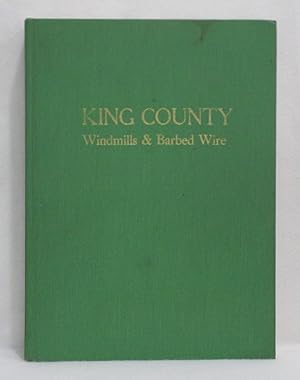 King County: Windmills & Barbed Wire