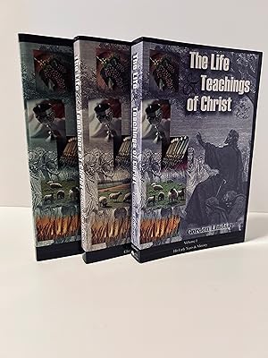 Imagen del vendedor de The Life and Teachings of Christ: VOLUME 1: His Early Years & Ministry; VOLUME 2: Christ Teaches His Apostles; VOLUME 3: The Gathering Storm [THREE VOLUME SET: Volumes 1, 2, and 3] a la venta por Vero Beach Books