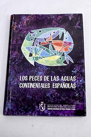 Seller image for Los peces de las aguas continentales espaolas for sale by Alcan Libros