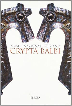 Imagen del vendedor de Crypta Balbi. Museo nazionale romano. Ediz. illustrata a la venta por JLG_livres anciens et modernes