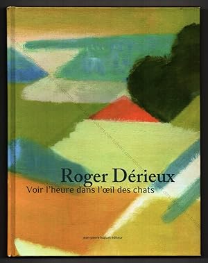 Roger DÉRIEUX. Voir l'heure dans l'oeil des chats.