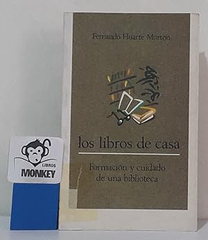 Image du vendeur pour Los libros de casa. Formacin y cuidado de una biblioteca mis en vente par MONKEY LIBROS