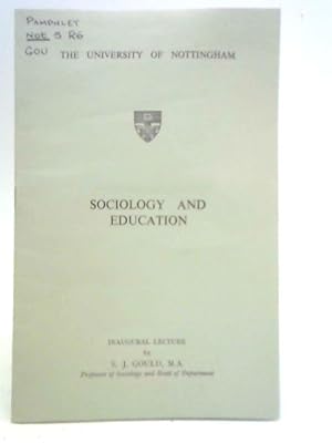 Bild des Verkufers fr Sociology and Education: Inaugural Lecture zum Verkauf von World of Rare Books