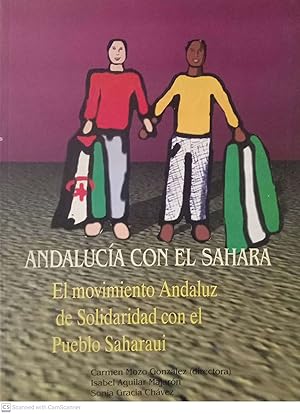 Seller image for Andaluca con el Shara. El movimiento Andaluz de Solidaridad con el Pueblo Saharaui for sale by Llibres Capra