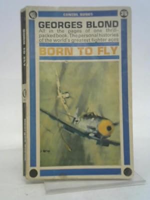 Bild des Verkufers fr Born to Fly zum Verkauf von World of Rare Books