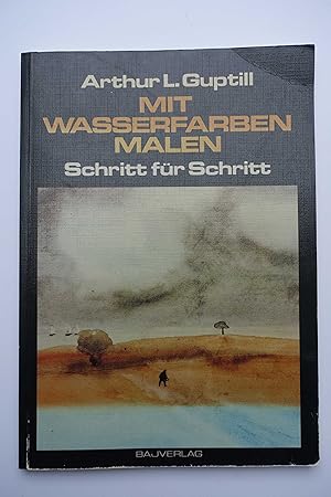 Seller image for Mit Wasserfarben malen Schritt fr Schritt for sale by Cornelia Greve