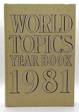 Seller image for World Topics Year Book 1981 for sale by Book Nook
