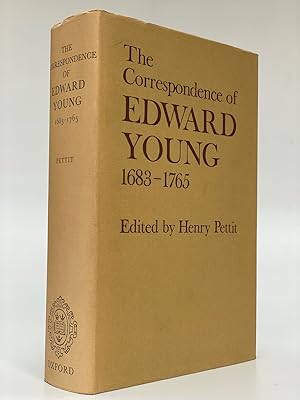 The Correspondence of Edward Young 1683-1765 Edited by Henry Pettit.