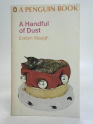 Imagen del vendedor de A Handful of Dust a la venta por World of Rare Books