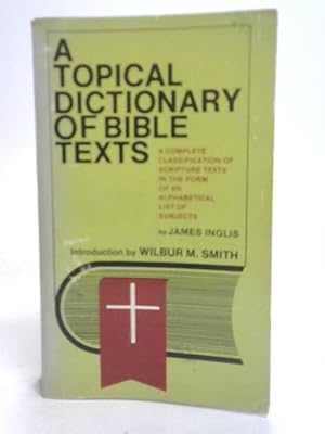 Bild des Verkufers fr A Topical Dictionary of Bible Texts zum Verkauf von World of Rare Books
