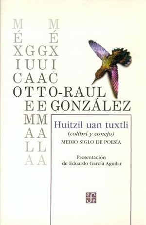 Immagine del venditore per Huitzil uan Tuxtli : (Colibr y Conejo), medio siglo de poesa venduto da Imosver