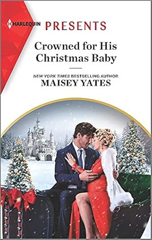 Seller image for Crowned for His Christmas Baby: An Uplifting International Romance (Pregnant Princesses, 1) for sale by Reliant Bookstore
