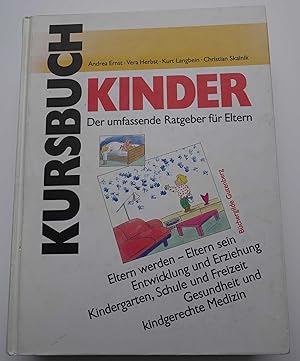 Seller image for Kursbuch Kinder, Der umfassende Ratgeber fr Elternb for sale by Cornelia Greve