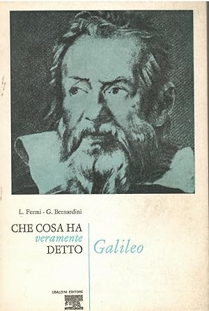Seller image for Che cosa ha veramente detto Galileo for sale by Libreria sottomarina - Studio Bibliografico