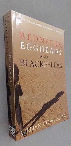 Seller image for Rednecks, Eggheads and Blackfellas, a Study of Racial Power and Intimacy in Australia for sale by Baggins Book Bazaar Ltd