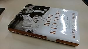 Imagen del vendedor de Rose Kennedy: The Life and Times of a Political Matriarch a la venta por BoundlessBookstore