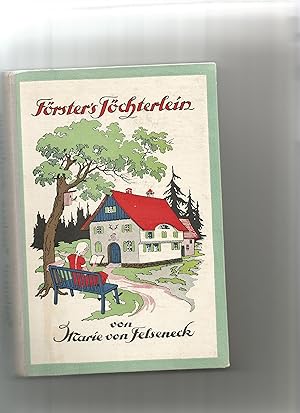 Seller image for Frster's Tchterlein. Eine Erzhlung fr junge Mdchen. for sale by Sigrid Rhle