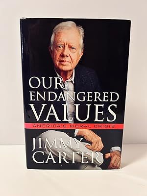 Immagine del venditore per Our Endangered Values: America's Moral Crisis venduto da Vero Beach Books