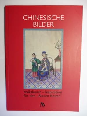Imagen del vendedor de CHINESISCHE BILDER * Volkskunst - Inspiration fr den "Blauen Reiter". a la venta por Antiquariat am Ungererbad-Wilfrid Robin