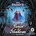 Imagen del vendedor de Frozen 2: Forest of Shadows Lib/E (Frozen II) [Audio Book (CD) ] a la venta por booksXpress