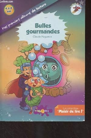 Image du vendeur pour Bulles gourmandes - "Mes premiers albums de lecture" - La collection "Plaisir de lire!" mis en vente par Le-Livre
