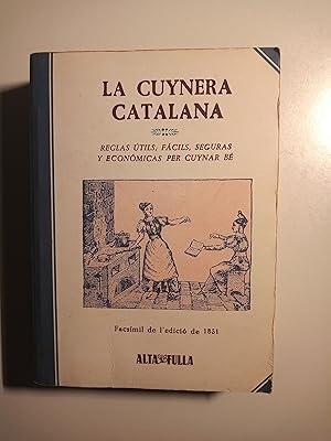 Seller image for La cuynera catalana. Reglas utils fcils seguras y econmicas per cuynar b for sale by Llibreria Fnix