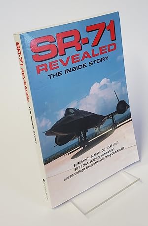 Image du vendeur pour SR-71 Revealed - The Inside Story ***Signed and Inscribed by Author*** mis en vente par CURIO