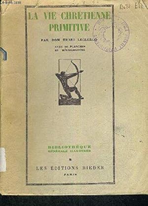 Bild des Verkufers fr La vie chrtienne primitive. zum Verkauf von JLG_livres anciens et modernes