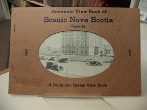 Souvenir View Book of Scenic Nova Scotia Canada. A Dominion Series View Book