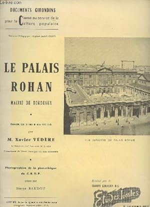 Seller image for Le Palais Rohan, mairie de Bordeaux - "Documents girondins pour la classe au service de la culture populaire" for sale by Le-Livre